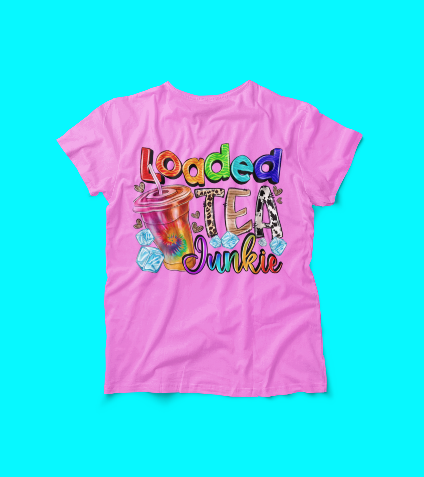 Loaded Tea Junkie Shirt โ Colorful Iced Tea Lover Tee โ Herbalife Inspired Graphic โ Leopard Tie-Dye Funny Drink T-Shirt
