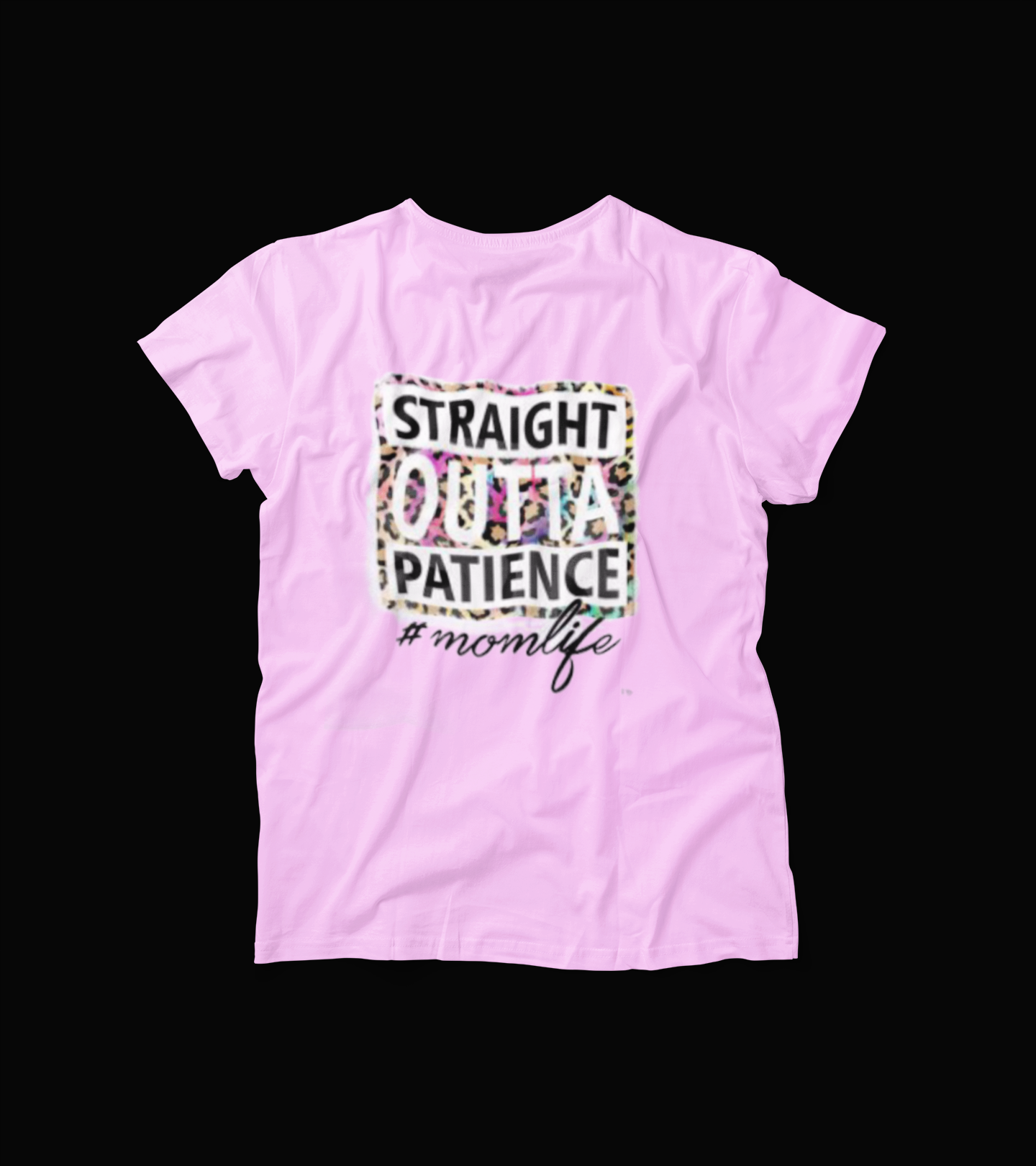 Straight Outta Patience T-Shirt – Funny Leopard Print Mom Life Tee – Sarcastic Motherhood Graphic Shirt