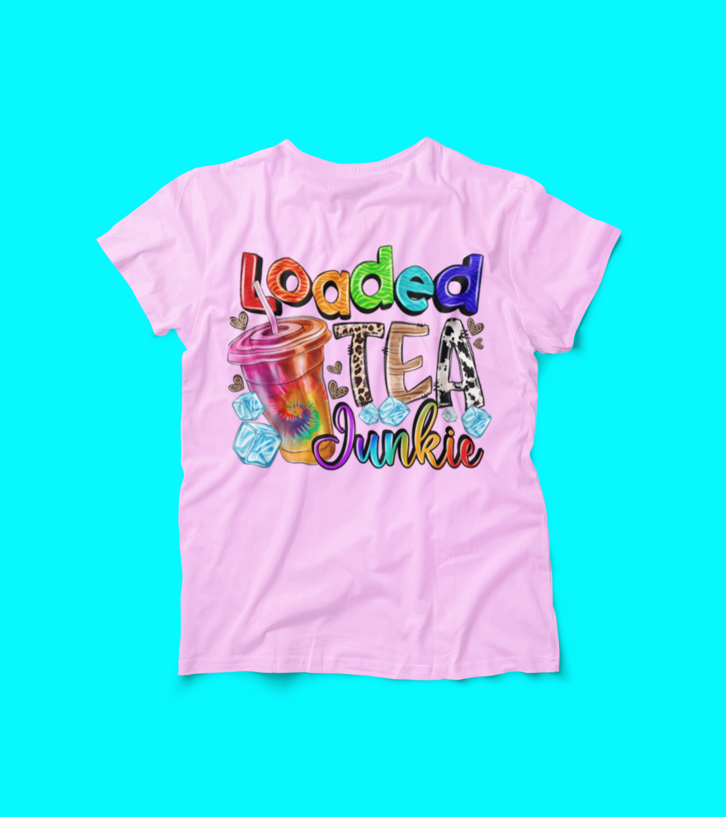 Loaded Tea Junkie Shirt – Colorful Iced Tea Lover Tee – Herbalife Inspired Graphic – Leopard Tie-Dye Funny Drink T-Shirt