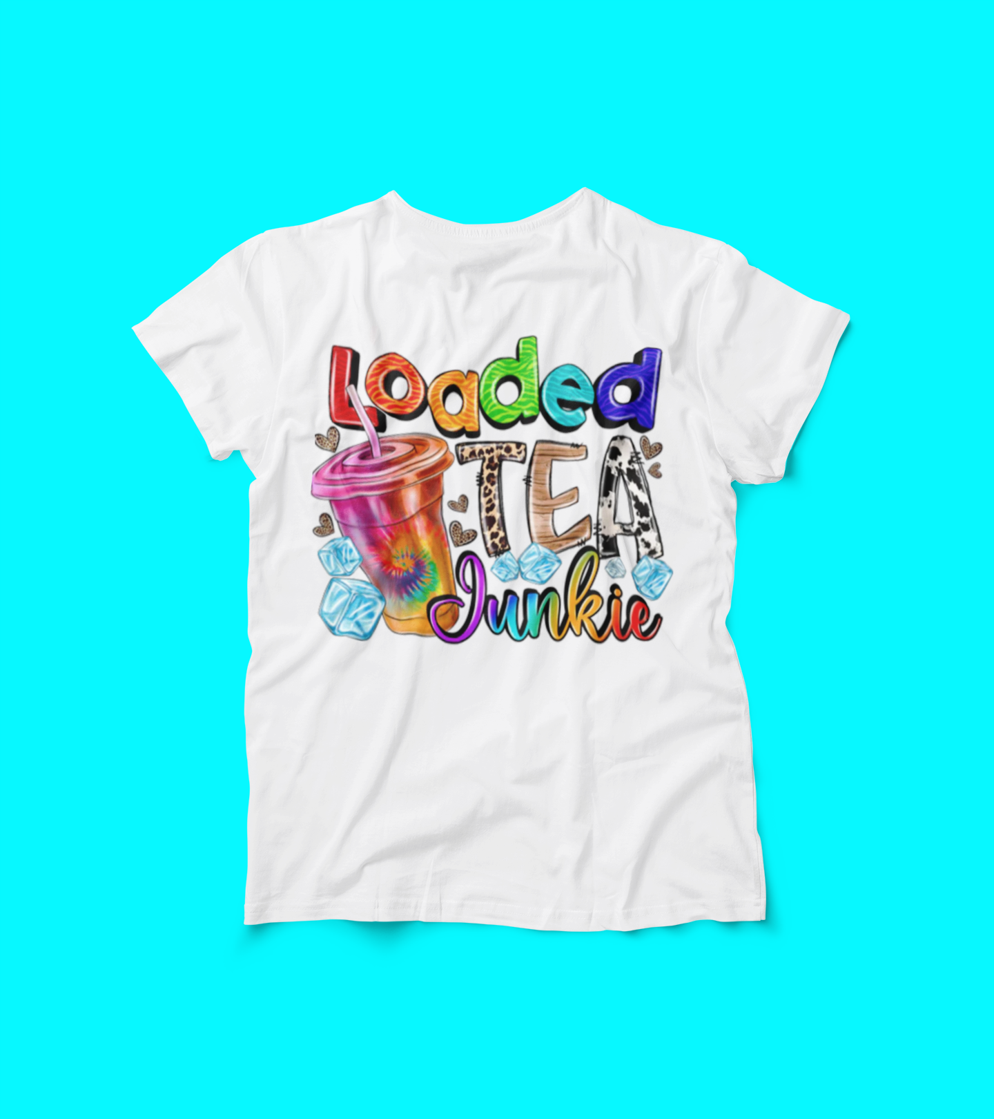 Loaded Tea Junkie Shirt – Colorful Iced Tea Lover Tee – Herbalife Inspired Graphic – Leopard Tie-Dye Funny Drink T-Shirt